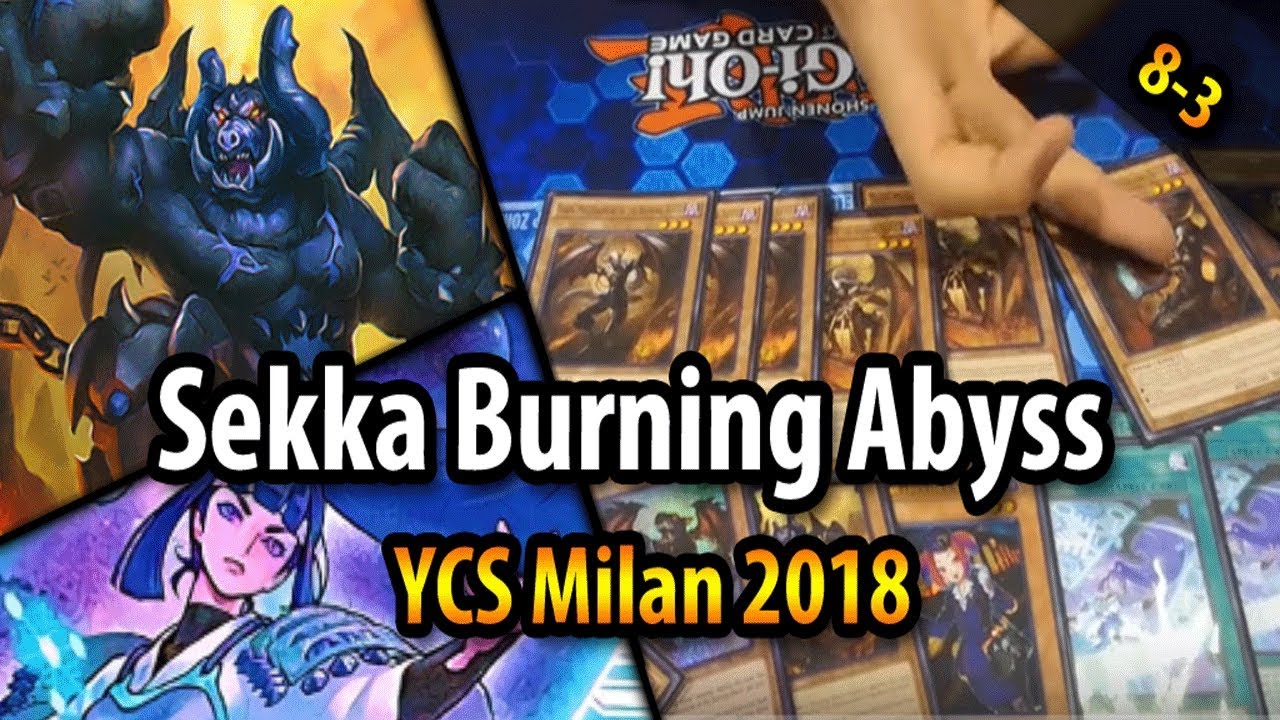 Sekka Burning Abyss (8-3) - YCS Milan 2018