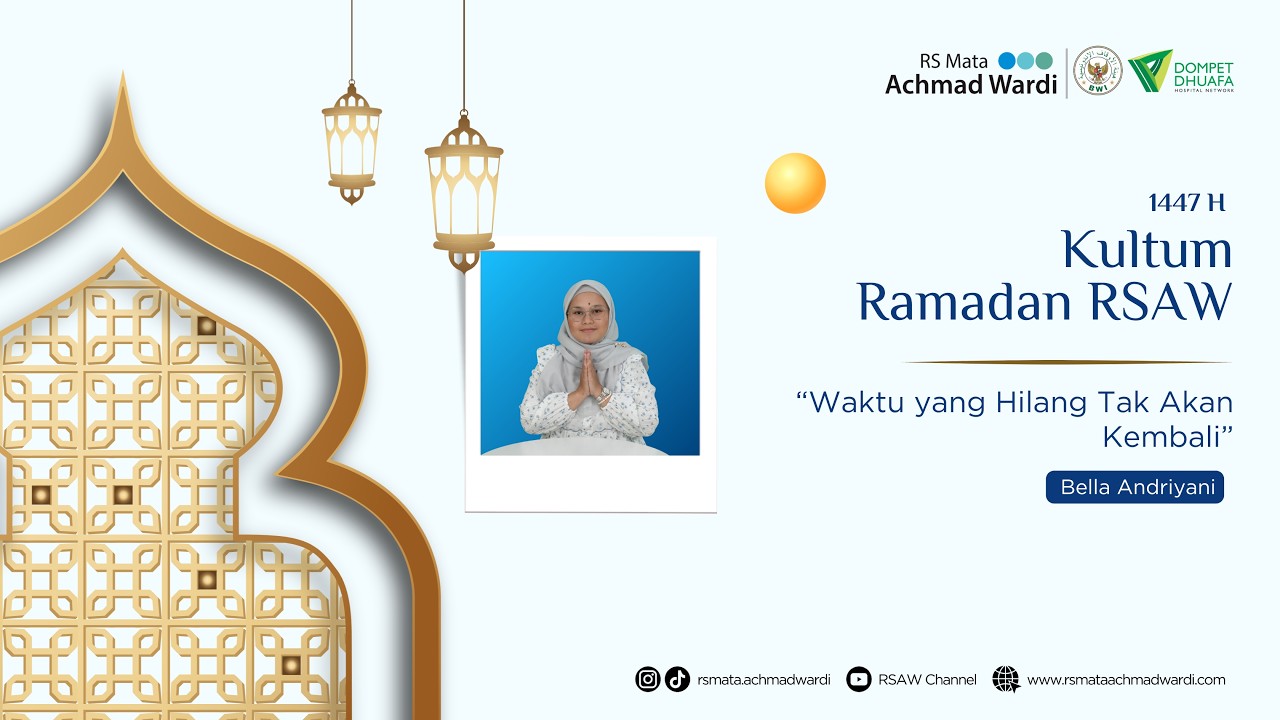 Kultum Ramadan RSAW - Waktu yang Hilang Tak Akan Kembali