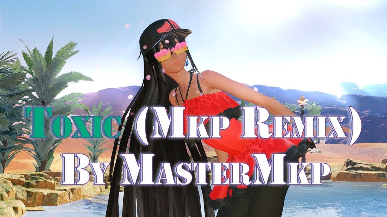Toxic (Mkp Remix) - By MasterMkp