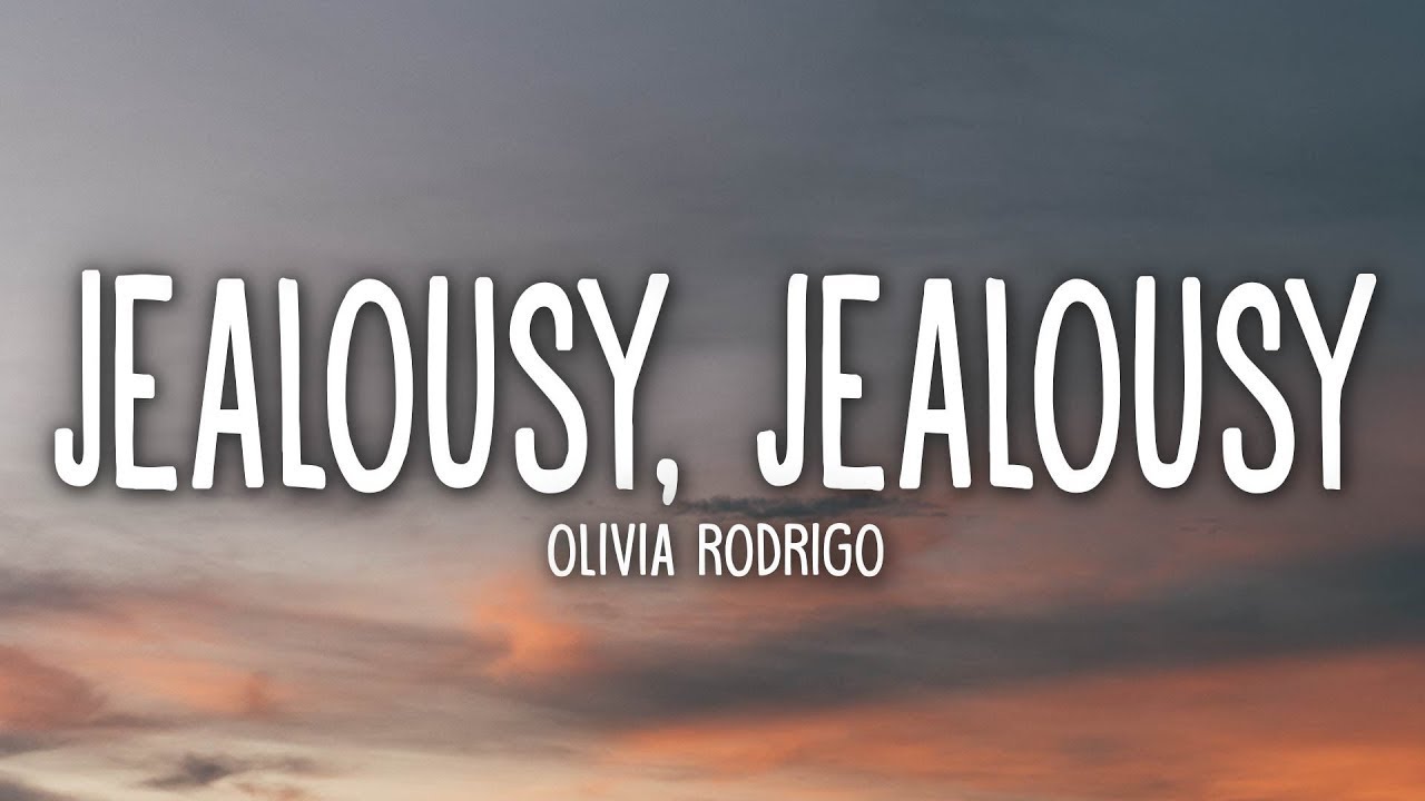 Olivia Rodrigo   jealousy, jealousy Lyrics