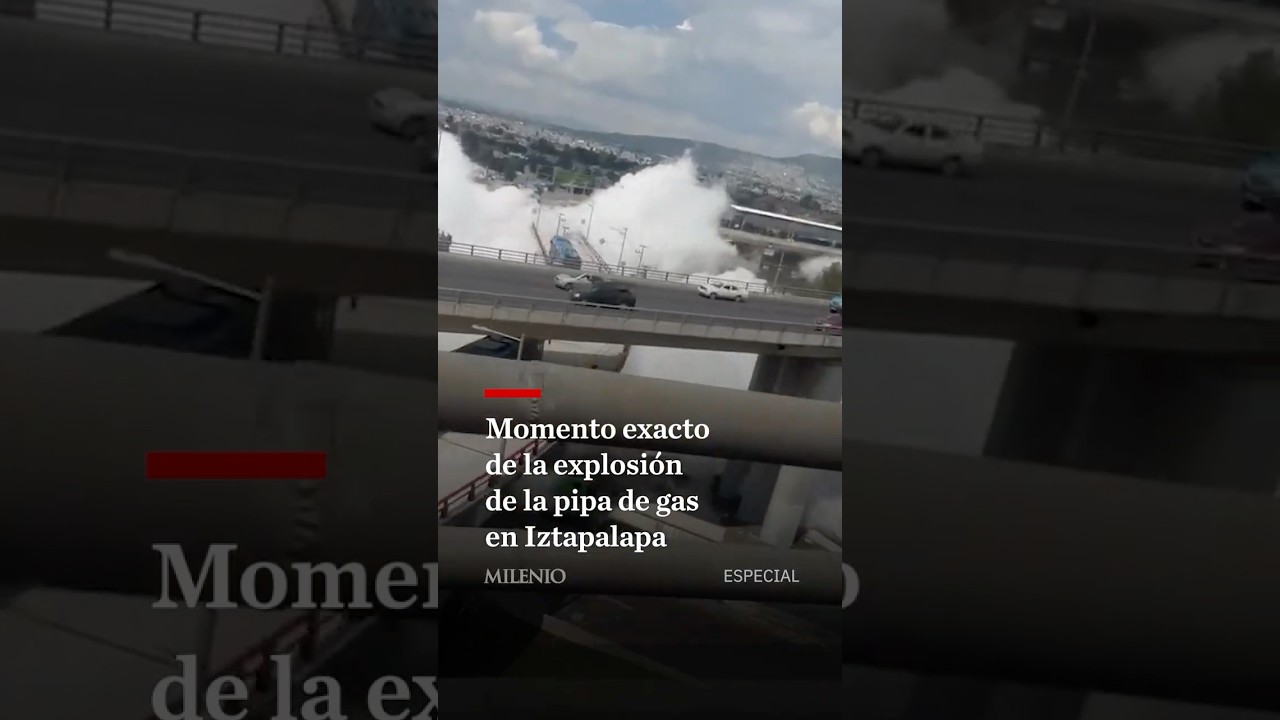 Testigo grab&oacute; el momento exacto de la explosi&oacute;n de una pipa&nbsp;en&nbsp;Iztapalapa