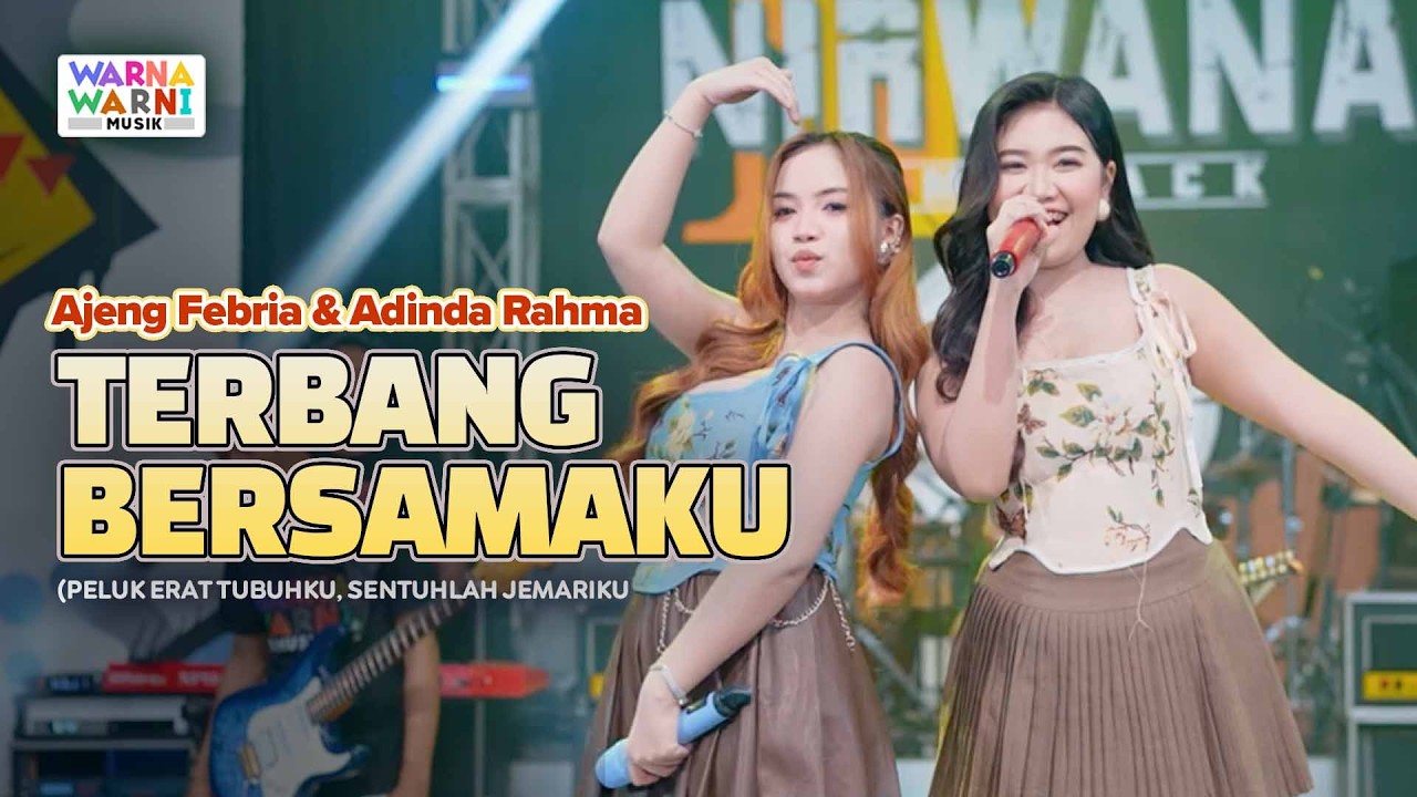 TERBANG BERSAMAKU - AJENG FEBRIA & ADINDA RAHMA ft. OM NIRWANA | LIVE MUSIC | VERSI KOPLO