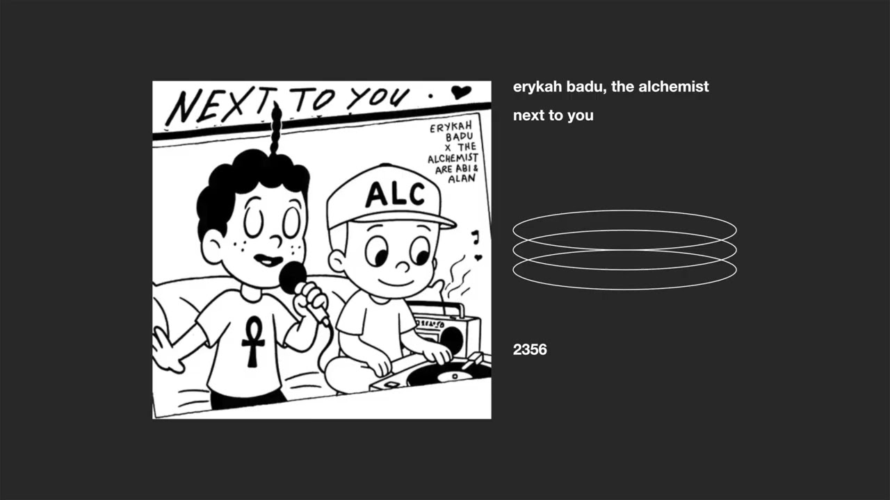 erykah badu, the alchemist _ next to you