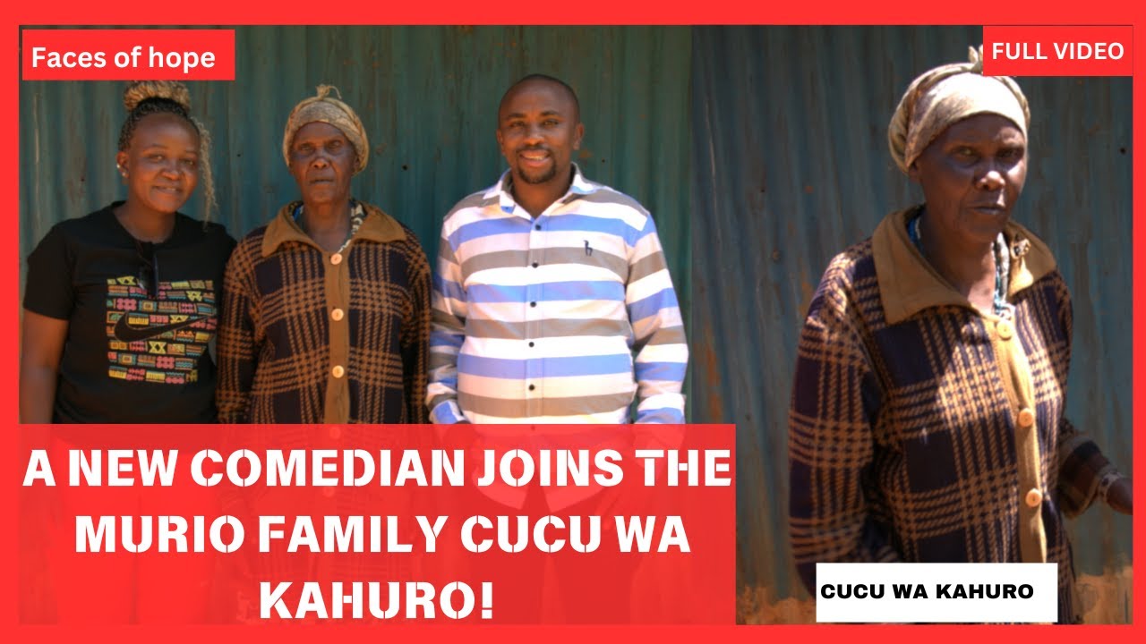 A new comedian joins the murio Family cucu wa kahuro!