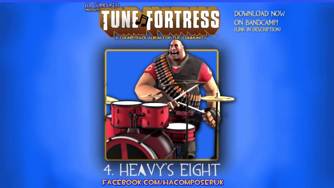 Tune Fortress - 4. Heavy's Eight [Team Fortress Style Music]