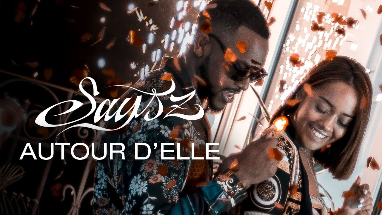 Says'z - Autour d'Elle (Clip Officiel)