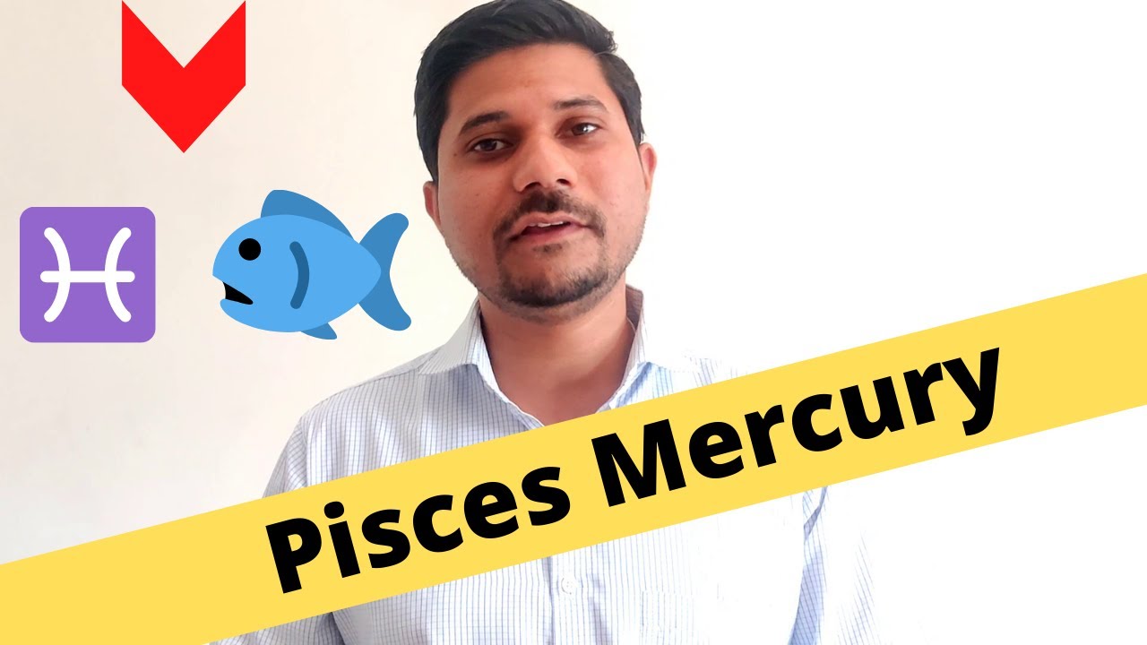 Mercury in Pisces - Debilitated Mercury in Astrology