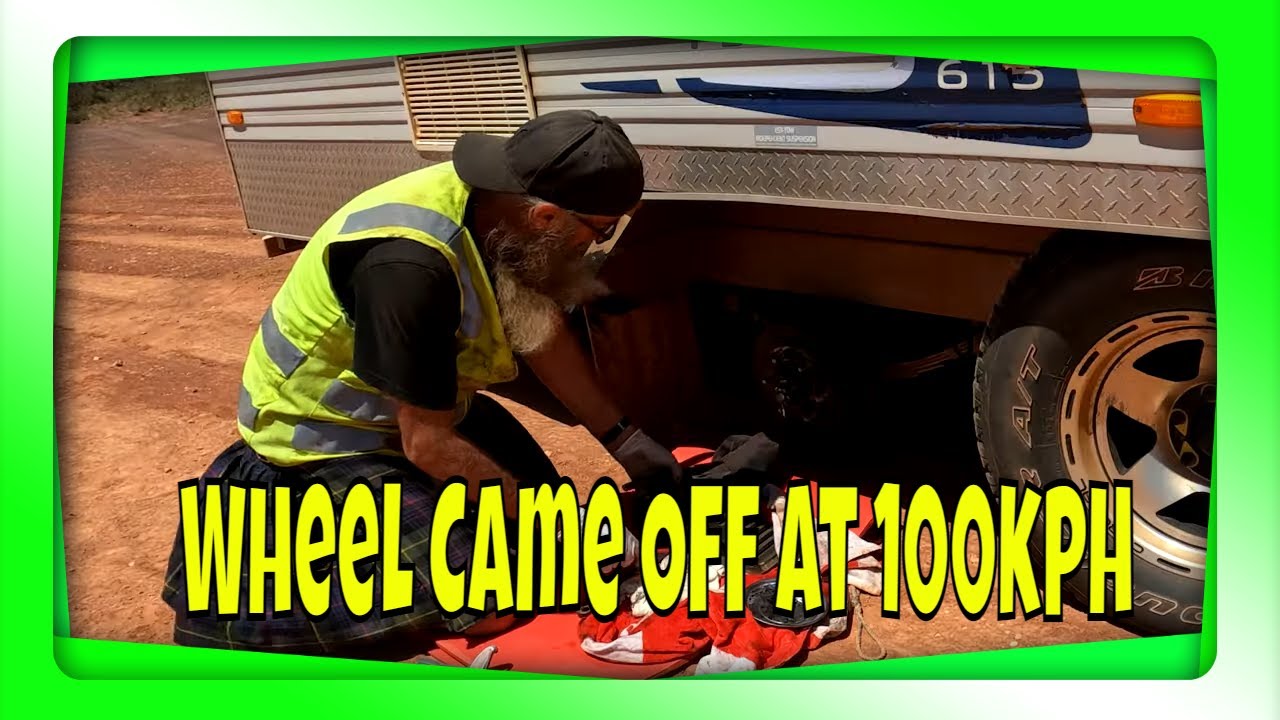 Caravan Damage After Wheel Sheared Off At 100kph || Paul Wheel Drive