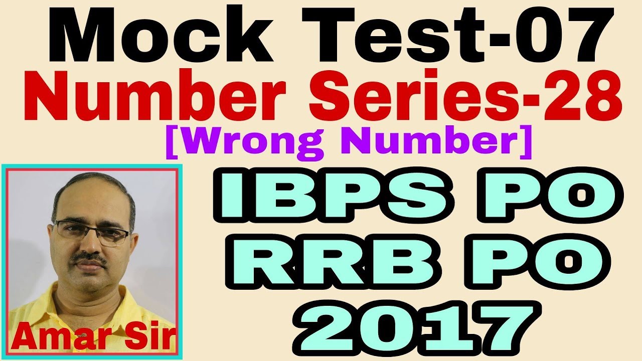 Mock Test | 07 | Wrong Number Series Questions-28: IBPS PO RRB CLERK-2017: Unique Solution #Amar Sir