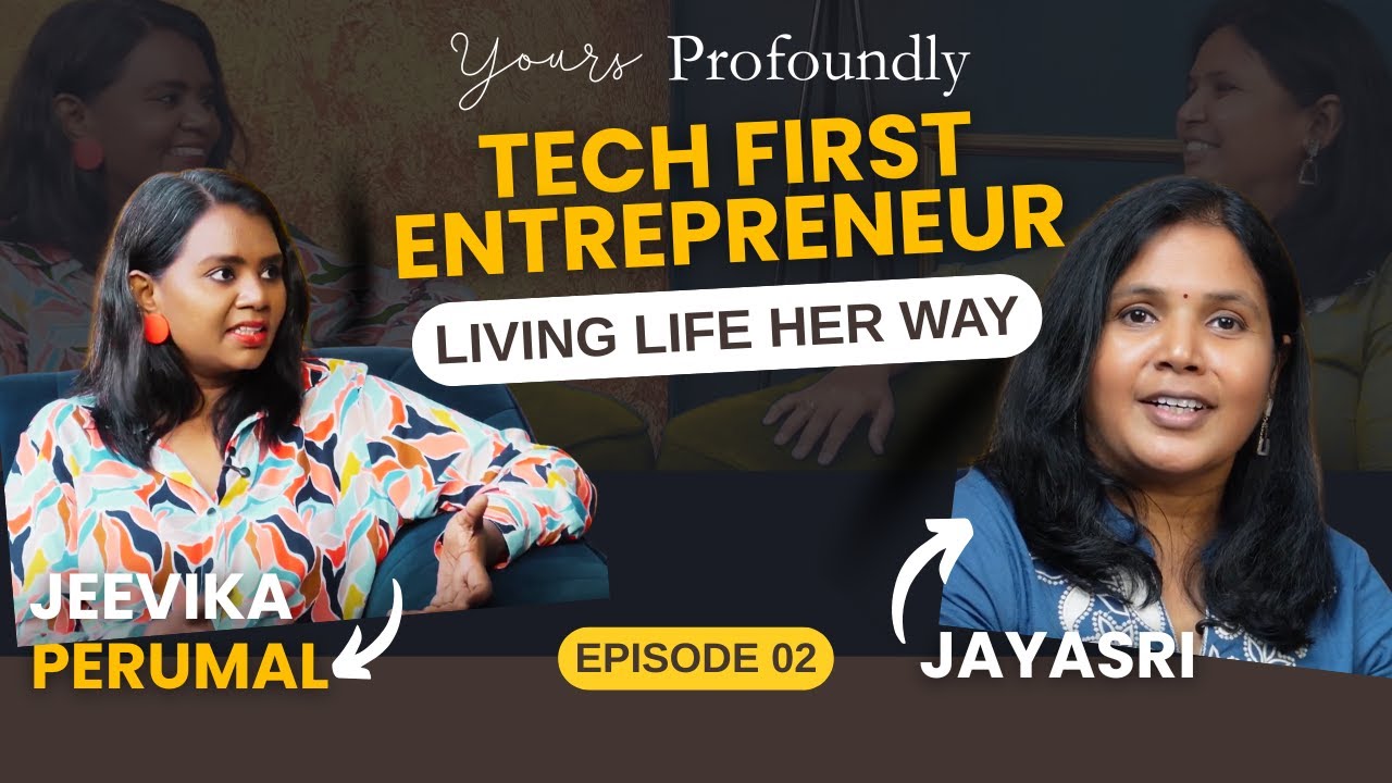 Tech First Entrepreneur | From Corporate to Business, AI, Women Leader | Yours Profoundly Epi. 03