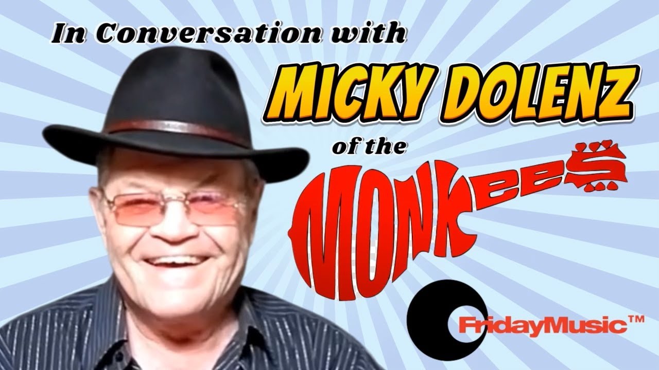 In Conversation With Micky Dolenz of The Monkees - w Joe Reagoso of Friday Music www.fridaymusic.com