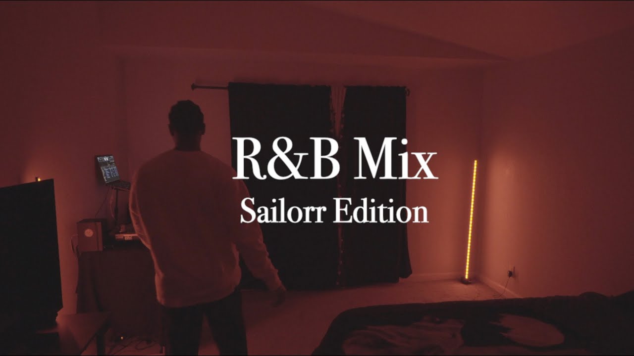 R&B Mix | Sailorr | 