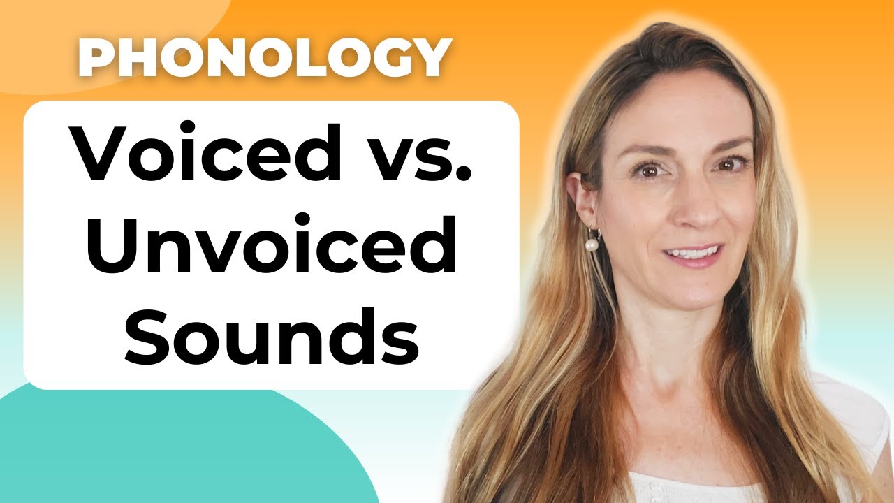 Voiced vs. Unvoiced Sounds | English Pronunciation | Phonology
