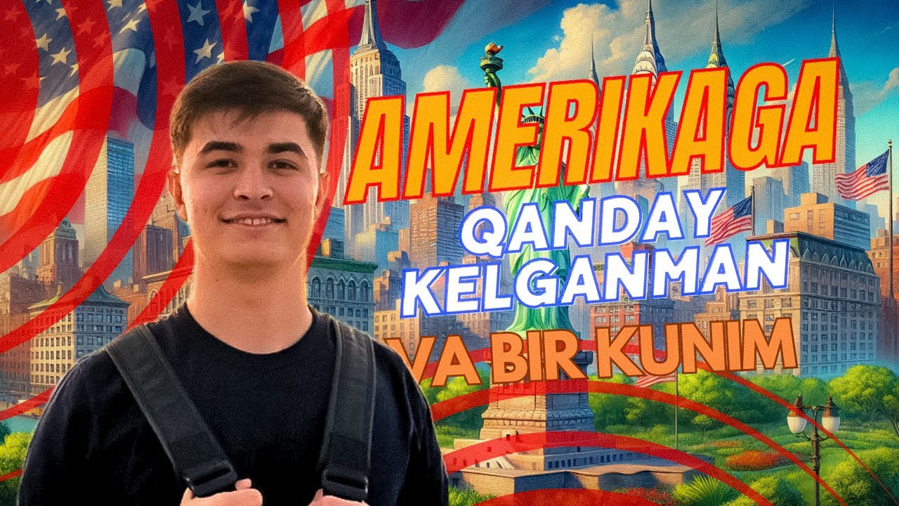 Amerikaga ikki yarim oyda qanday kelsa bo’ladi