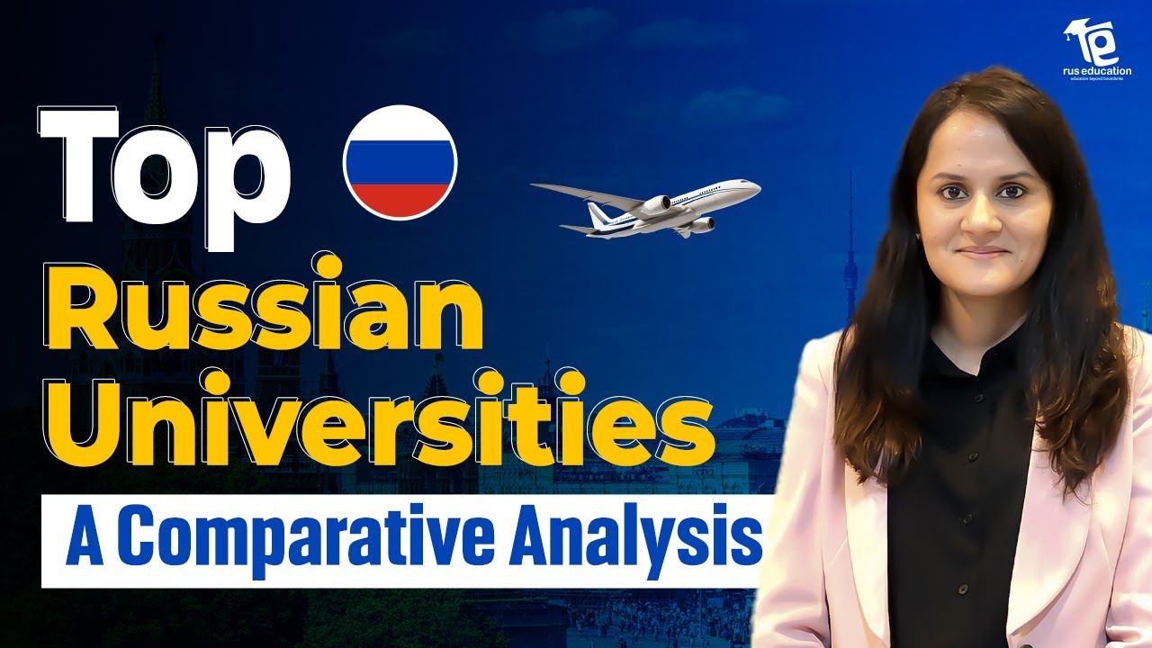 Top Russian Universities for MBBS: Comparative Analysis | MBBS in Russia | Rus Education