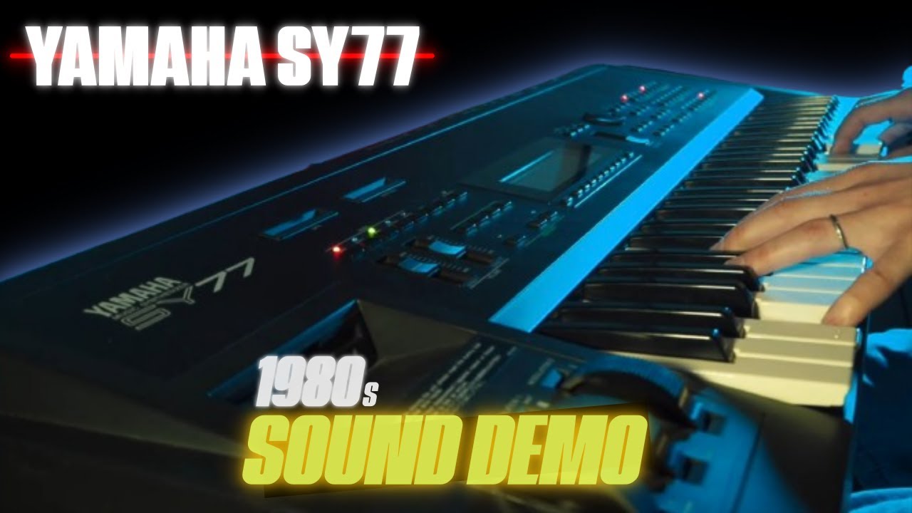 YAMAHA SY77 (1989) - SOUND DEMO (No Talking, Only Playing)