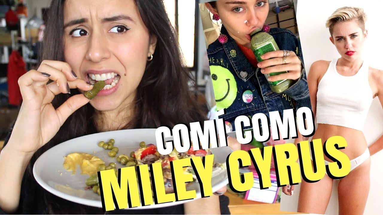 PROBÉ LA DIETA VEGANA DE MILEY CYRUS