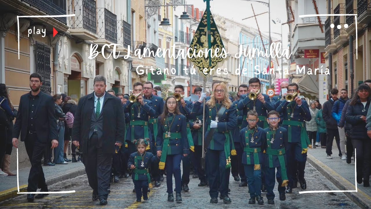 GITANO TÚ ERES DE SANTA MARÍA | BCT Lamentaciones Jumilla