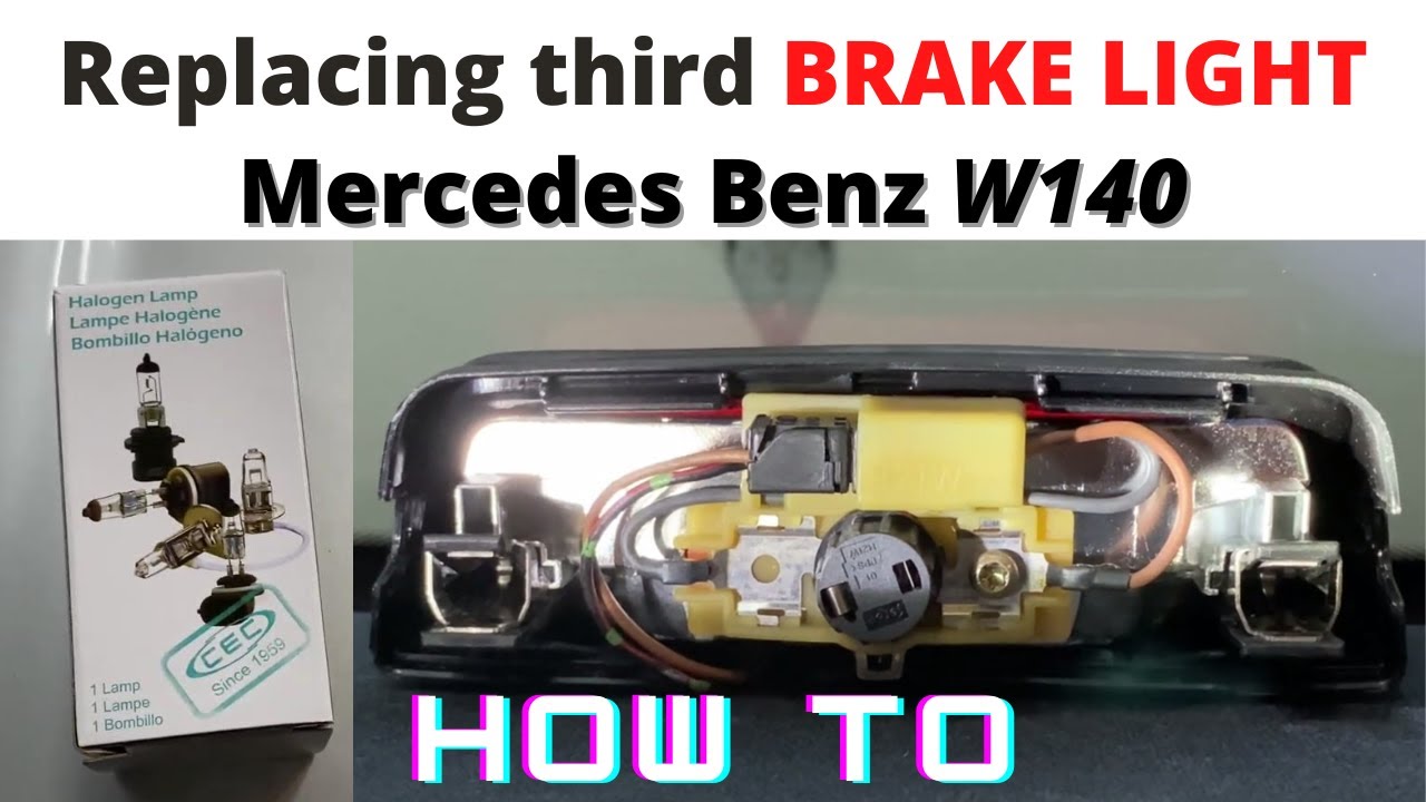 Mercedes-Benz W140 - third BRAKE LIGHT bulb replacement - HOW TO