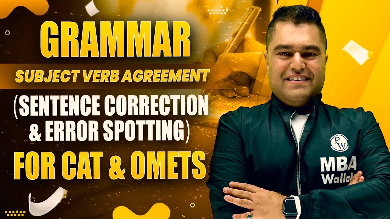 Grammar (Sentence Correction & Error Spotting) for CAT & OMETs - Subject Verb Agreement