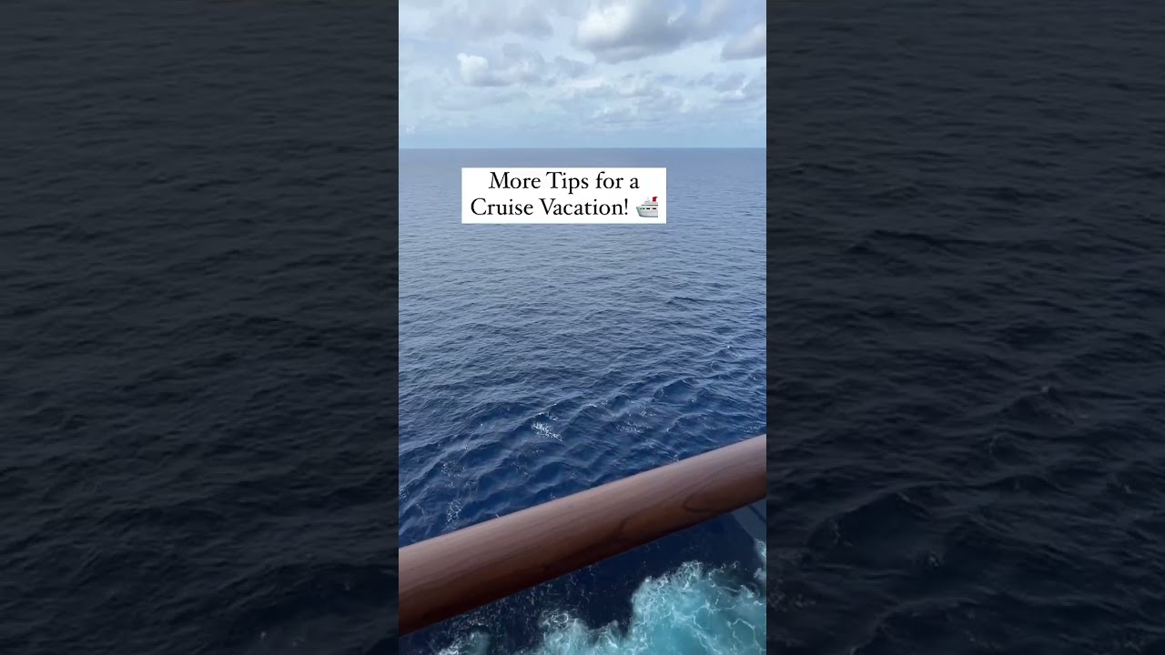 Tips for a Cruise Vacation
