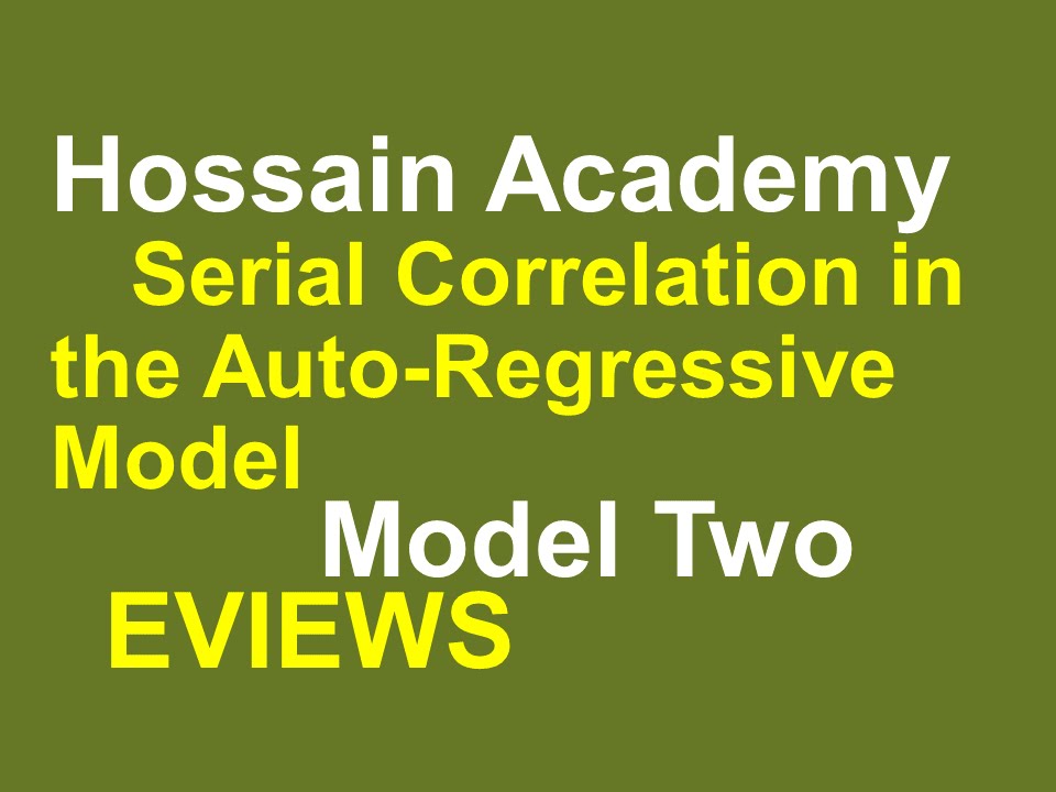 Serial Correlation in Autoregressive Model. Model Two, EVIEWS