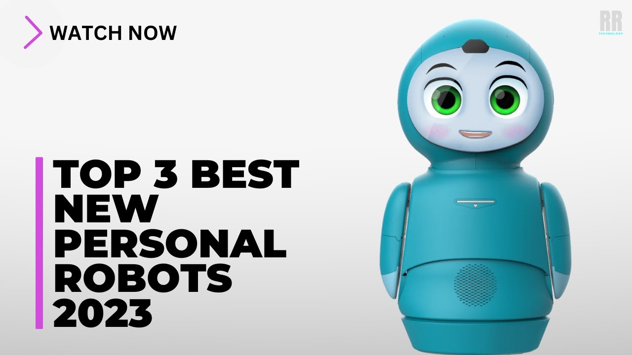 3 Best Personal Robots You Can Buy In 2023