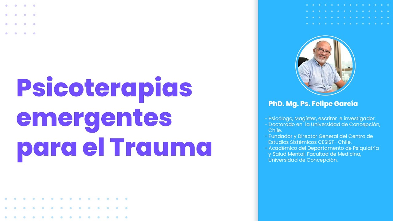 Psicoterapias emergentes para el Trauma