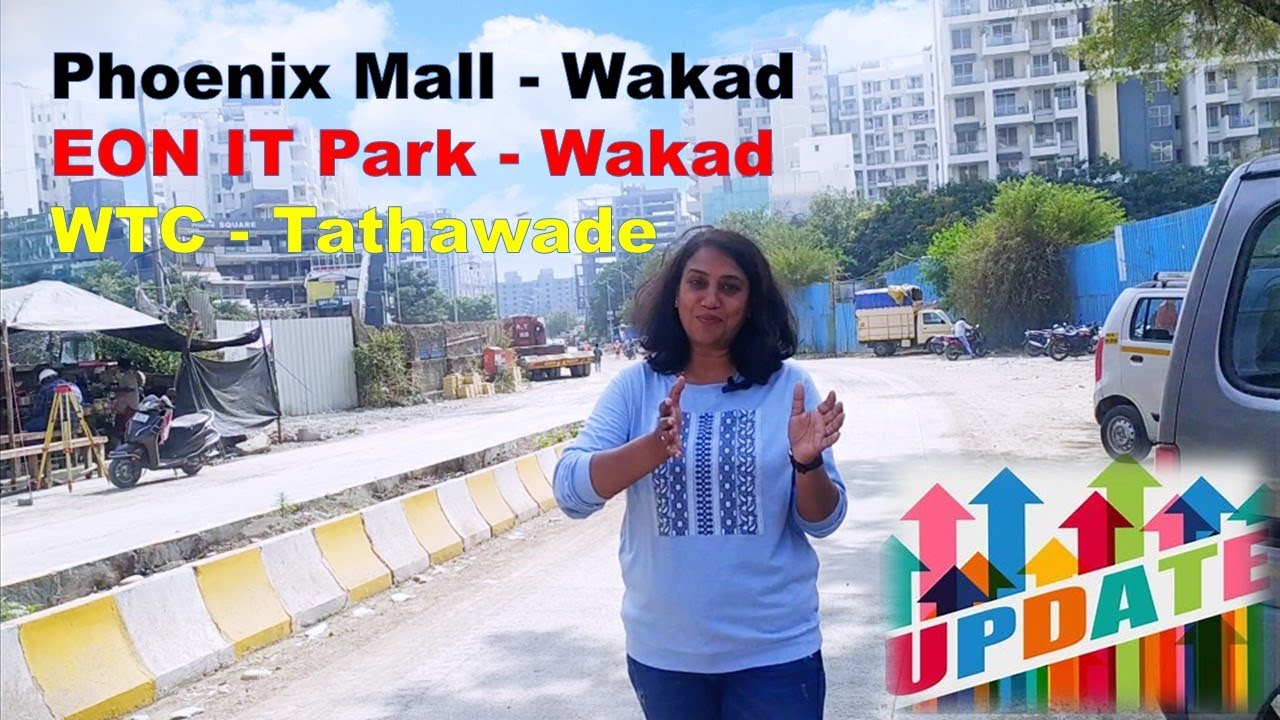 Phoenix Mall of Millennium, EON IT Park, WTC - Pune West Development Updates