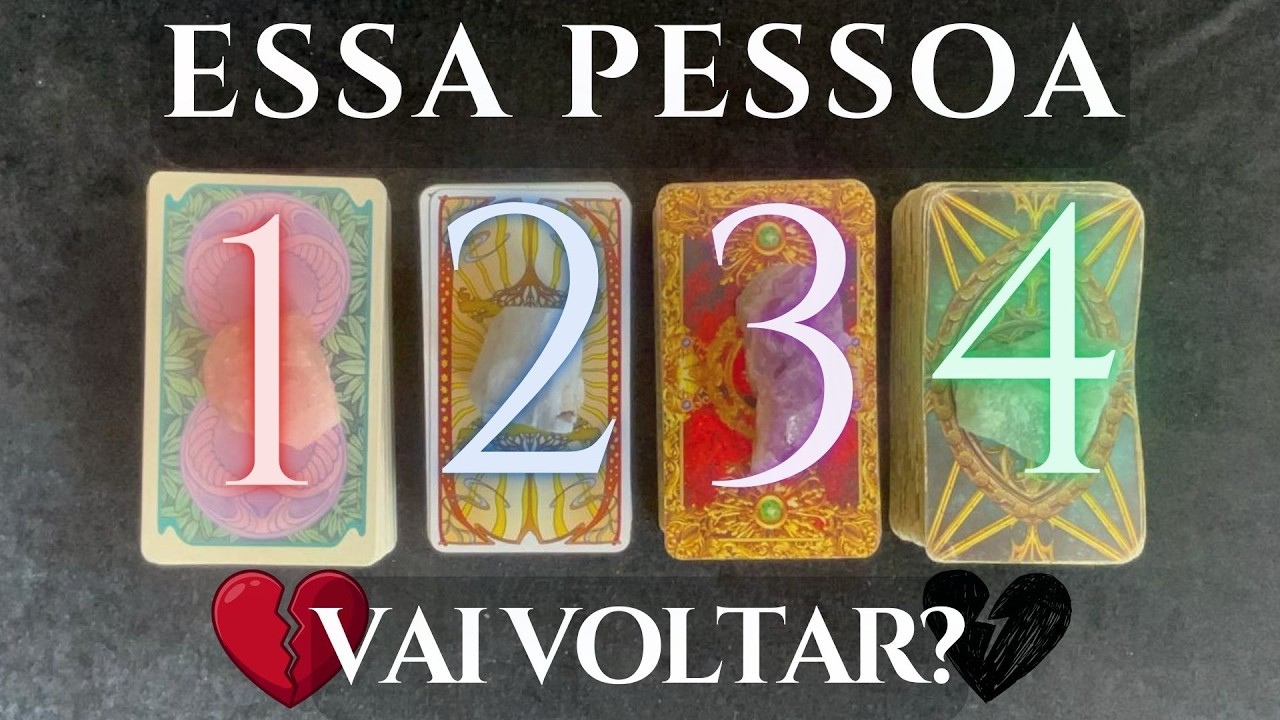 💔ESSA PESSOA VOLTA?💔 MENSAGEM ATEMPORAL | Escolha seu baralho