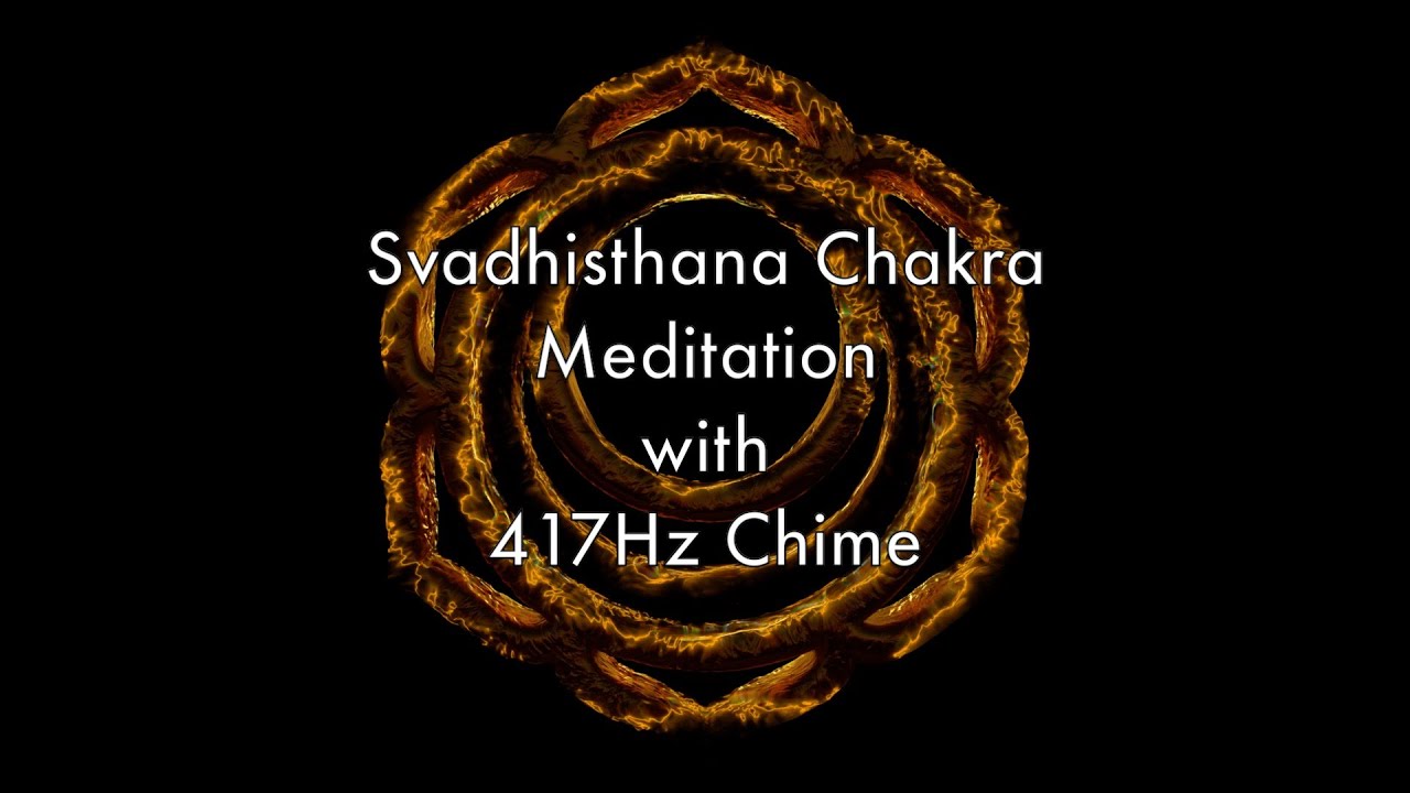 SACRAL CHAKRA BALANCE | FEEL JOY, DESIRE & SENSUALITY | 417HZ FREQUENCY SVADHISTHANA MEDITATION