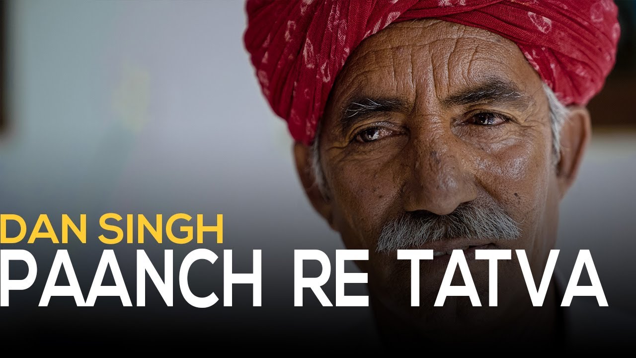 PAANCH RE TATVA - Dan Singh ║ BackPack Studio™ (Season 2) ║ Indian Folk Music - Rajasthan
