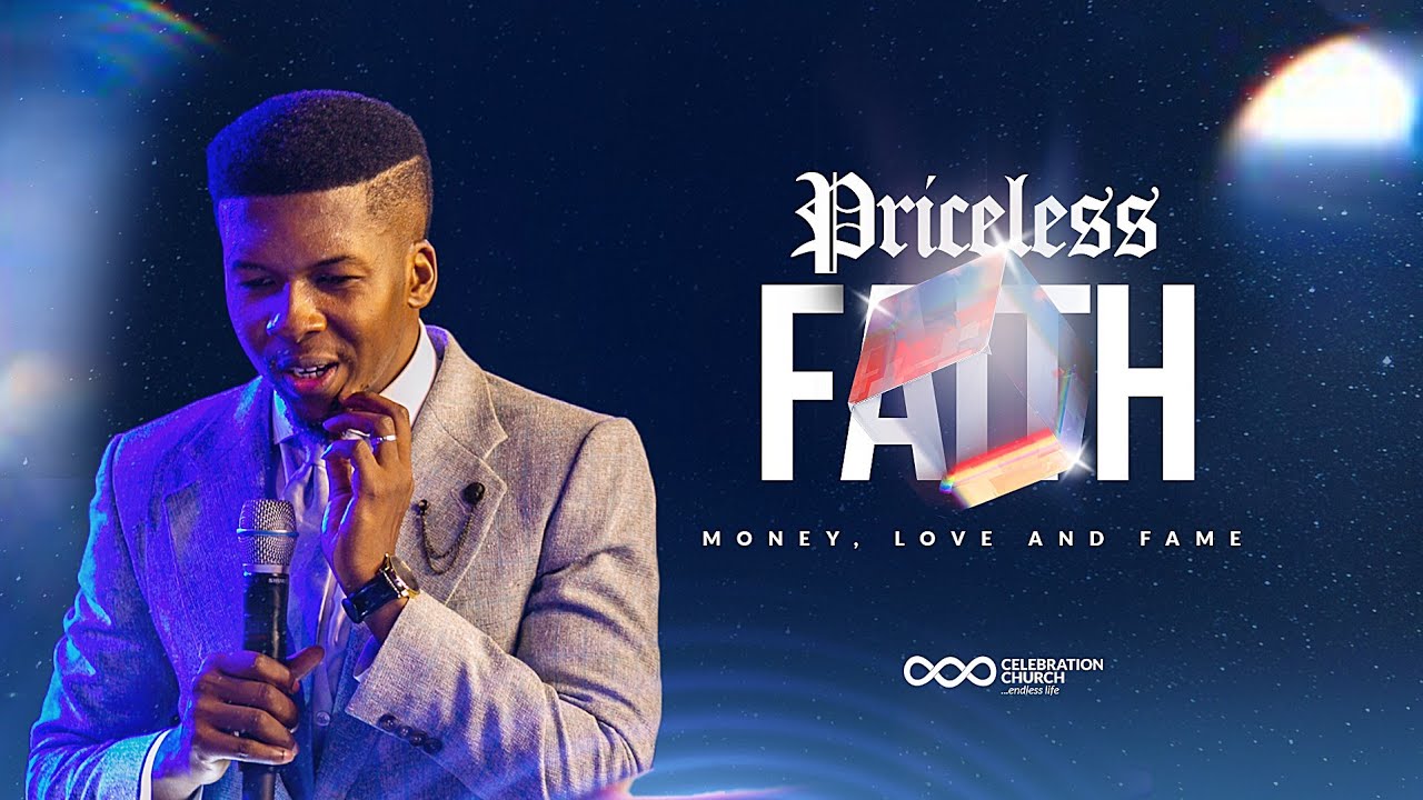 PRICELESS FAITH| 22ND JANUARY| CELEBRATION Church International