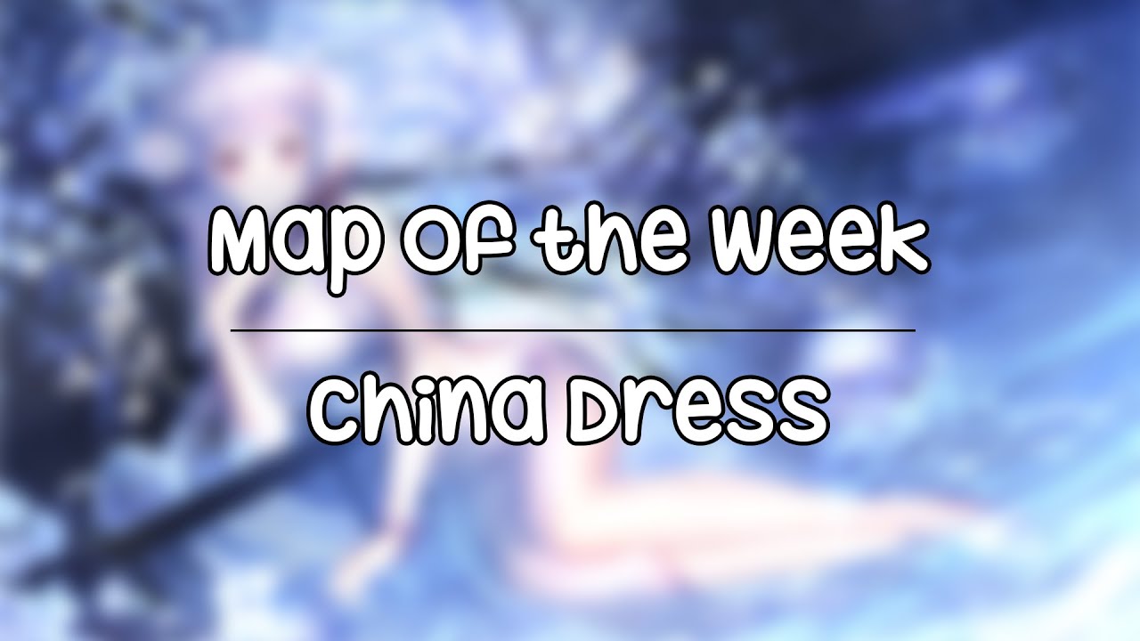 osu! FR : Map of the Week | China Dress