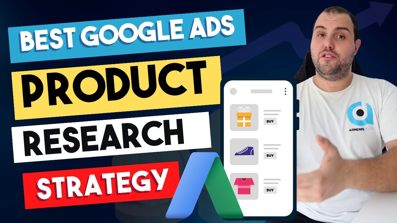 Best Google Ads Product Research Strategy Find WINNING PRODUCTS