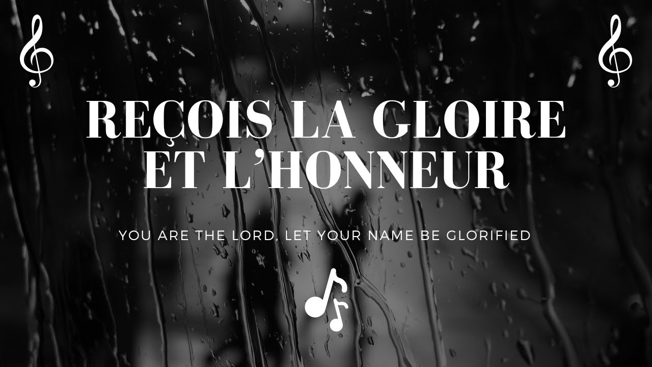 Re&ccedil;ois la gloire et l'honneur