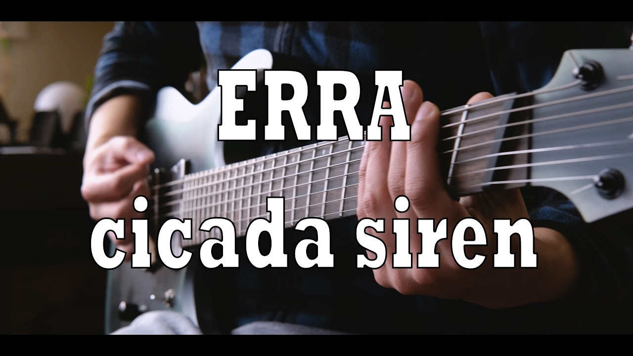 ERRA - cicada siren (Guitar Cover / Instrumental)