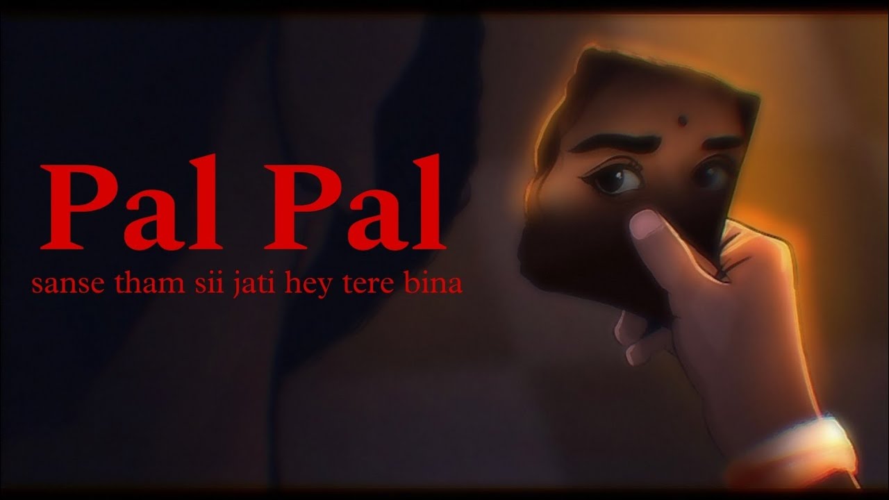 Pal pal sanse tham sii jati hey tere bina❤️‍🩹🥀#palpal #song #viral #youtube 