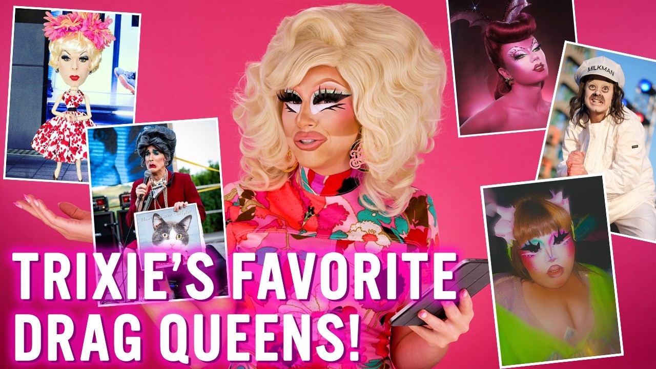 Trixie's FAVORITE Drag Queens | Number 15 Will SHOCK YOU!! *totally not clickbait*
