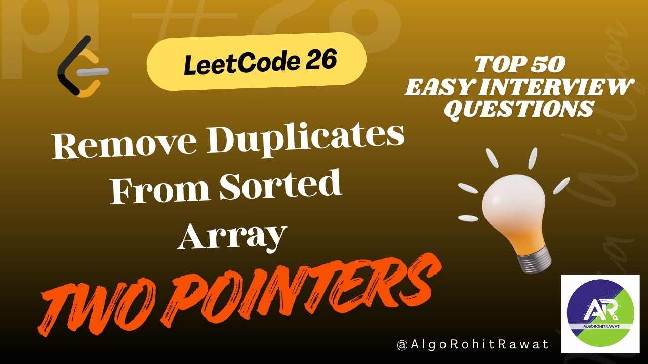 Leetcode 26 | Remove duplicates from sorted array | Two Pointers |  DSA Problem Explained | Hindi
