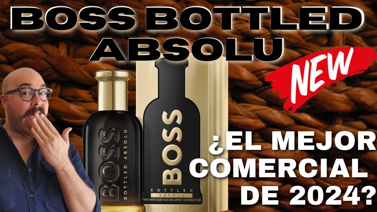 |Nuevo Boss Bottled Absolu ¿El mejor de todos? | My Scent Journey