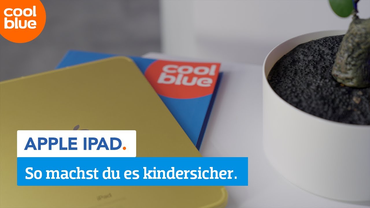 Wie macht man das iPad kinderfreundlich?
