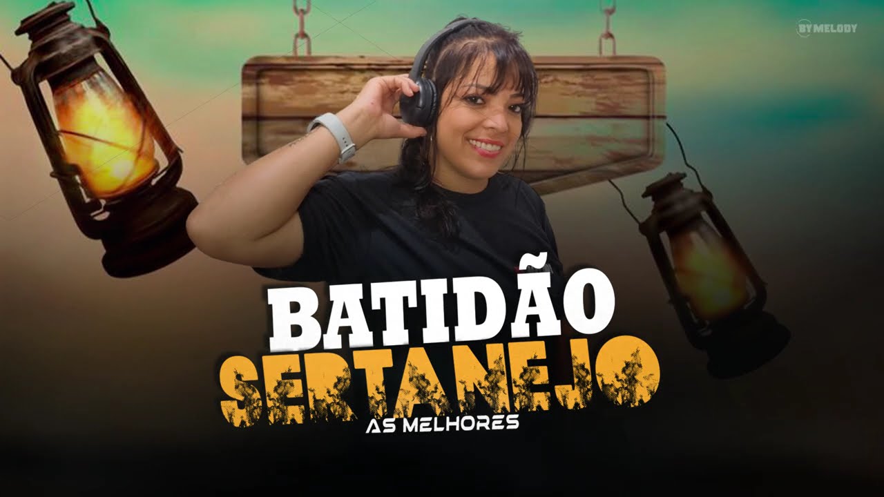 MEGA BATID&Atilde;O SERTANEJO | SERTANEJO REMIX | ELETRONEJO 2024 [ AS MELHORES 2024 ]