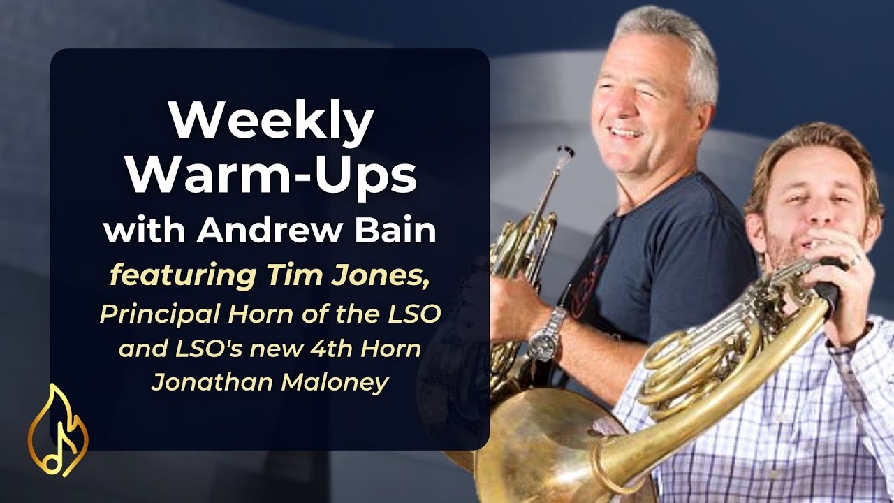Andrew’s Brass Warm Ups with Tim Jones & Jonathan Maloney of the London Symphony Orchestra