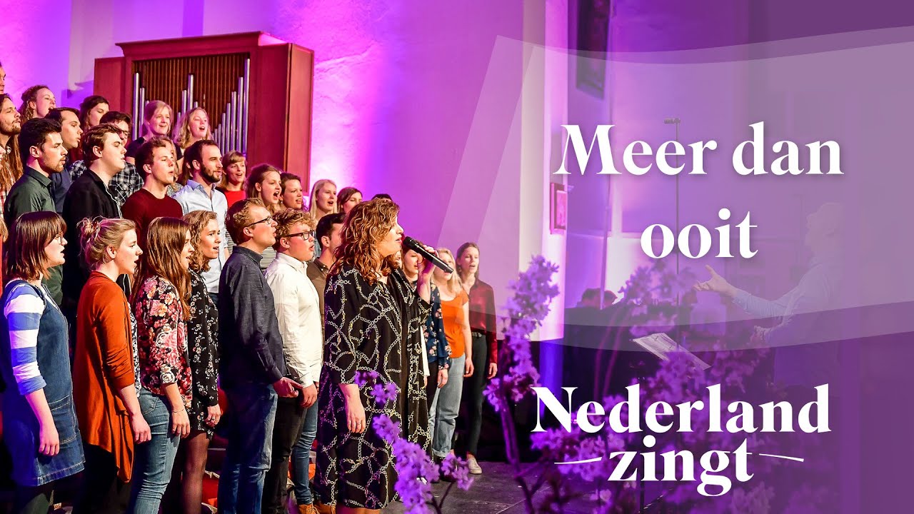 Meer dan ooit - Nederland Zingt