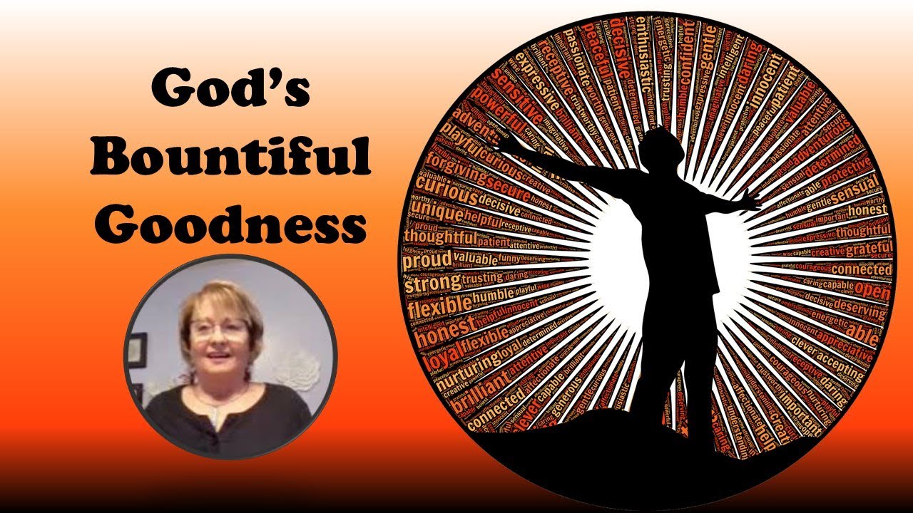 God's Bountiful Goodness