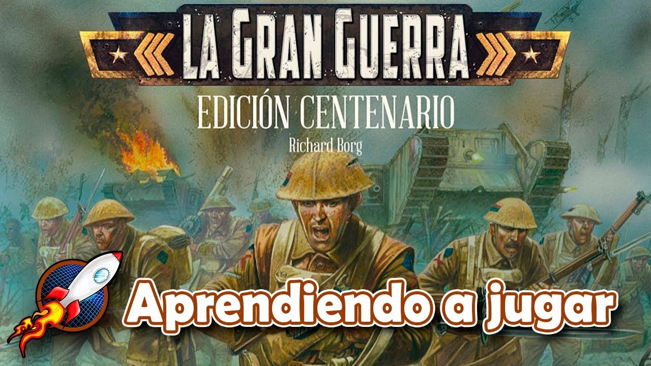 La Gran Guerra - Aprendiendo a Jugar