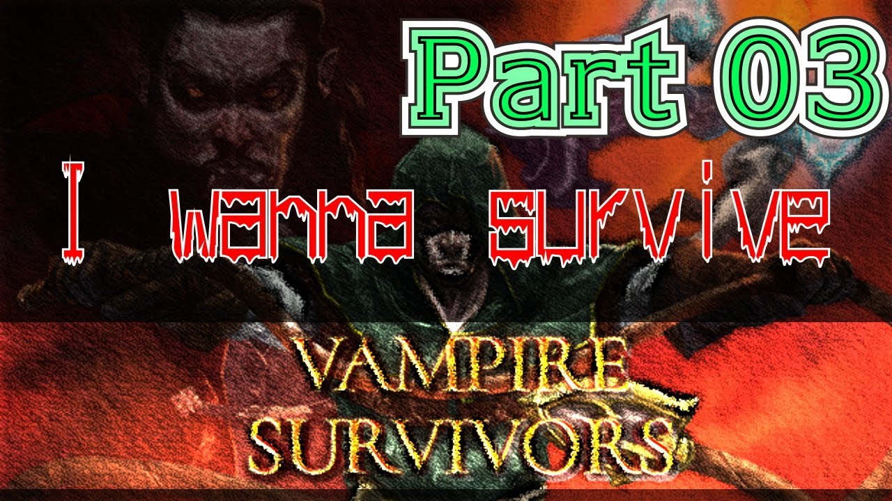 [ Vampire Survivors ] ⚡#003 ３００円で楽しめるゲームらしい⚡[ Lawchika / ローチカ ]