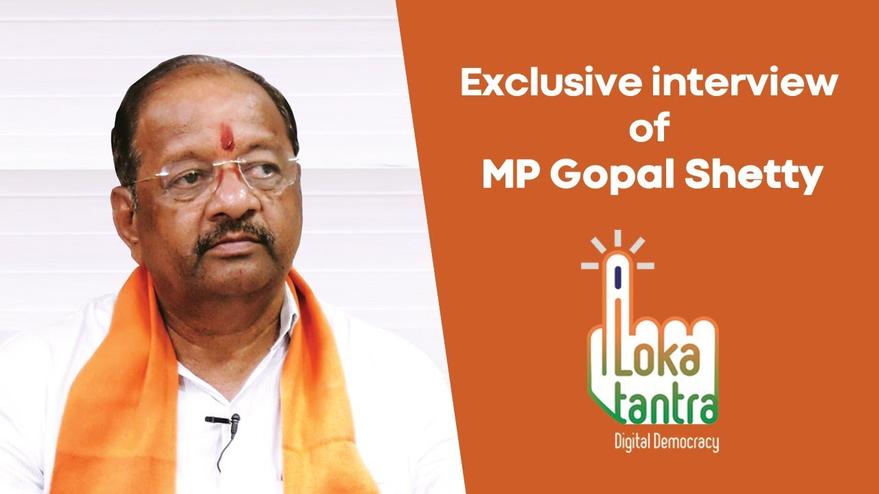 Exclusive Interview of MP Gopal Shetty | Lokatantra