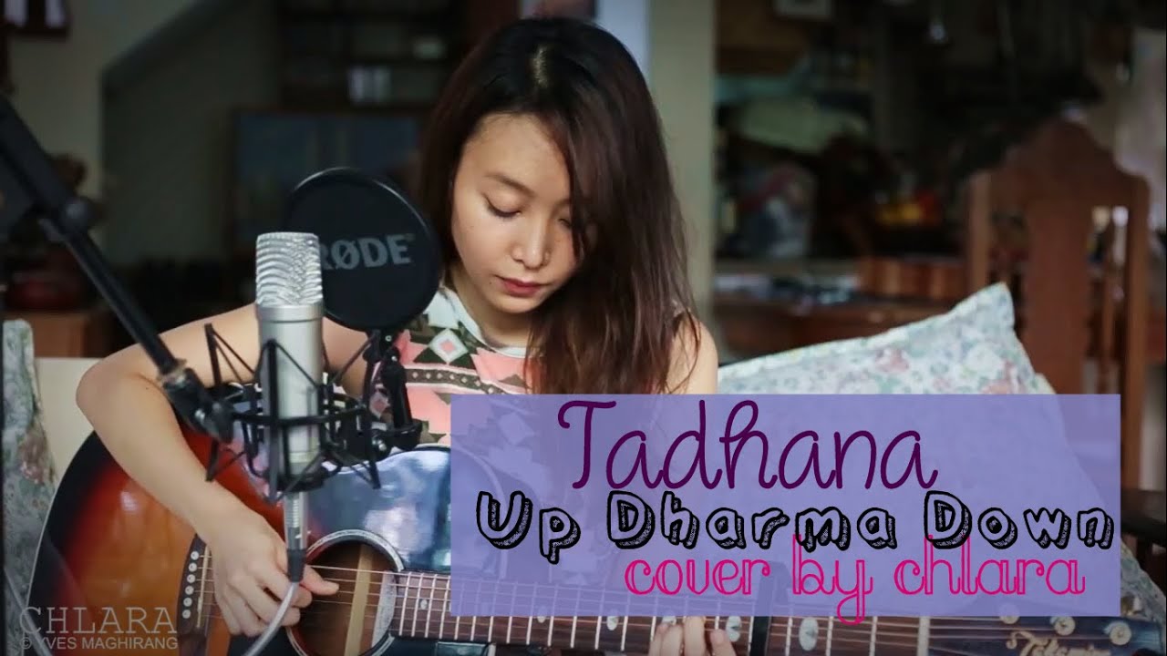 Tadhana - Up Dharma Down COVER by Chlara